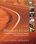 Business Ethics Decision Making for Personal Integrity & Social Responsibility 2nd edition