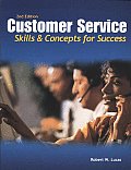 Customer Service: Skills and Concepts for Success, Student Edition