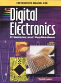 Experiments Manual with Multisim CD to Accompany Digital Electronics: Principles & Applications