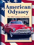 American Odyssey The 20th Century & Beyond