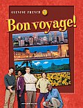 Glencoe French 1: Bon Voyage!