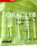 Oracle 8 A Beginners Guide