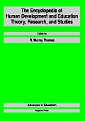 The Encyclopedia of Human Development and Education: Theory, Research, and Studies