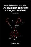 Cycloaddition Reactions in Organic Synthesis: Volume 8