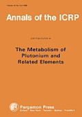 Annals of the Icrp #16: Icrp Publication 48: Metabolism of Plutonium