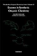 Enzymes in Synthetic Organic Chemistrysynthetic Organic Chemistry Enzymes in