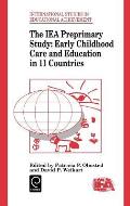 Iea Preprimary Study: Early Childhood Care and Education in 11 Countries