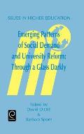 Emerging Patterns of Social Demand and University Reform: Through a Glass Darkly