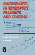 Mathematics in Transport Planning and Control: Proceedings of the 3rd Ima Conference on Mathematics in Transport Planning and Control, Cardiff, 1-3 Ap