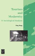 Tourism and Modernity: A Sociological Analysis