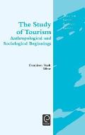 The Study of Tourism: Anthropological and Sociological Beginnings