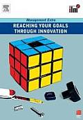 Reaching Your Goals Through Innovation