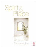 Spirit and Place: Healing Our Environment, Healing Environment