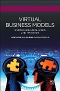 Virtual Business Models: Entrepreneurial Risks and Rewards