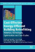 Cost-Effective Energy Efficient Building Retrofitting: Materials, Technologies, Optimization and Case Studies