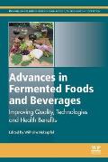 Advances in Fermented Foods and Beverages: Improving Quality, Technologies and Health Benefits