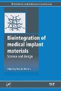 Biointegration of Medical Implant Materials: Science and Design