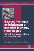 Gaseous Hydrogen Embrittlement of Materials in Energy Technologies: Mechanisms, Modelling and Future Developments