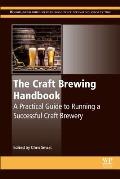 The Craft Brewing Handbook: A Practical Guide to Running a Successful Craft Brewery