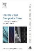 Inorganic and Composite Fibers: Production, Properties, and Applications