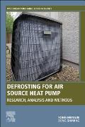 Defrosting for Air Source Heat Pump: Research, Analysis and Methods