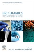 Bioceramics: From Macro to Nanoscale