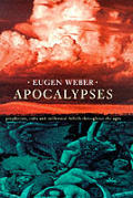 Apocalypses Prophecies Cults & Millennia