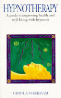 Hypnotherapy A Guide To Improving Heal