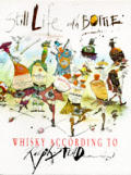 Still Life With Bottle Whisky According to Ralph Steadman