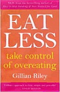 Eating Less Take Control Of Overeating