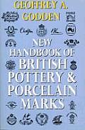 New Handbook Of British Pottery & Porcelain Marks
