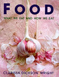 Food What We Eat & How We Eat
