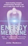 Energy Medicine Understanding Energetic