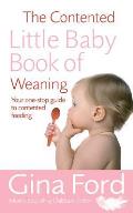 The Contented Little Baby Book of Weaning