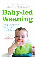 Baby Led Weaning Helping Your Baby To Lo