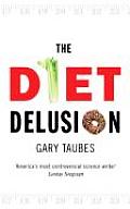 Diet Delusion Gary Taubes