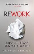 Rework Change the Way You Work Forever