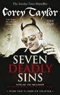 Seven Deadly Sins Settling the Argument Between Born Bad & Damaged Good