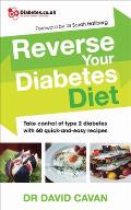 Reverse Your Diabetes Diet: Take Control of Type 2 Diabetes with 60 Quick-And-Easy Recipes