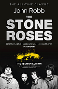 The Stone Roses and the Resurrection of British Pop: The Reunion Edition