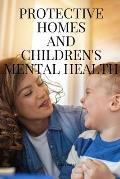 Protective Homes and Children's Mental Health