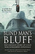 Blind Mans Bluff The Untold Story of Cold War Submarine Espionage