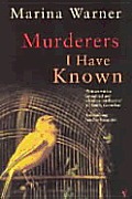 Murderers I Have Known: and Other Stories