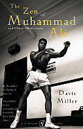 Zen Of Muhammad Ali & Other Obsessions