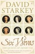 Six Wives The Queens Of Henry VIII