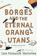 Borges & the Eternal Orang Utans