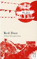 Red Dust A Path Through China