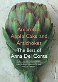 Amaretto Apple Cake & Artichokes The Best of Anna Del Conte