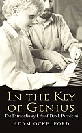 In the Key of Genius: The Extraordinary Life of Derek Paravicini