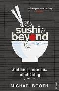 Sushi & Beyond What the Japanese Know about Cooking